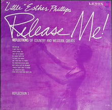 Load image into Gallery viewer, Phillips, "Little" Esther - Release Me! Reflections Of Country &amp; Western Greats