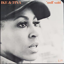 Load image into Gallery viewer, Turner, Ike &amp; Tina- 'Nuff Said