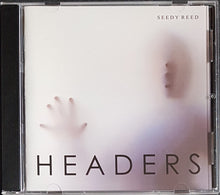 Load image into Gallery viewer, Seedy Reed - Headers