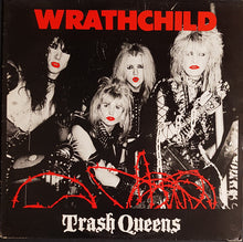 Load image into Gallery viewer, Wrathchild - Trash Queens