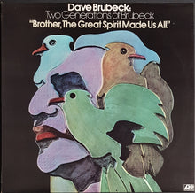Load image into Gallery viewer, Dave Brubeck - Two Generations Of Brubeck "Brother, The Great Spirit Made Us All"