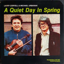 Load image into Gallery viewer, Larry Coryell &amp; Michael Urbaniak - A Quiet Day In Spring
