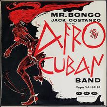 Load image into Gallery viewer, Jack Costanzo And His Afro Cuban Band - Mr. Bongo