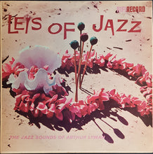 Load image into Gallery viewer, Arthur Lyman - Leis Of Jazz