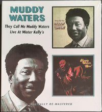 Load image into Gallery viewer, Muddy Waters - They Call Me Muddy Waters / Live At Mr.Kelly's
