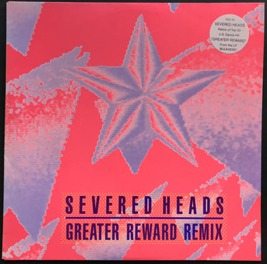 Severed Heads - Greater Reward Remix