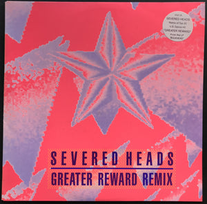 Severed Heads - Greater Reward Remix