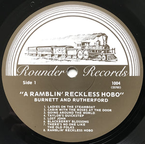 Burnett, Dick & Leonard Rutherford - A Ramblin' Reckless Hobo - The Songs Of