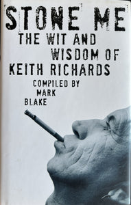 Richards, Keith- Stone Me - The Wit And Wisdom Of Keith Richards