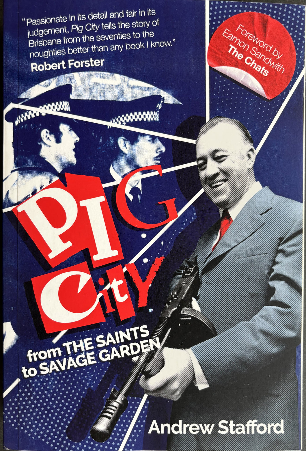 Stafford, Andrew (Author)- Pig City - From The Saints To Savage Garden