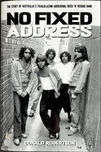 Load image into Gallery viewer, No Fixed Address - The Story Of Australia&#39;s Trailblazing....