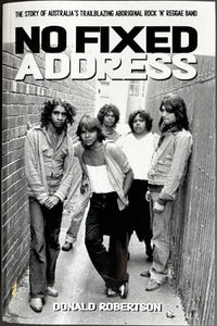 No Fixed Address - The Story Of Australia's Trailblazing....