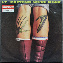 Load image into Gallery viewer, L7 - Pretend We&#39;re Dead - Red Vinyl