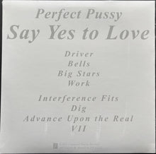 Load image into Gallery viewer, Perfect Pussy - Say Yes To Love