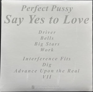 Perfect Pussy - Say Yes To Love