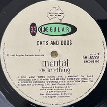 Load image into Gallery viewer, Mental As Anything - Cats &amp; Dogs
