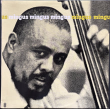 Load image into Gallery viewer, Charles Mingus - Mingus, Mingus, Mingus, Mingus, Mingus