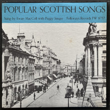 Load image into Gallery viewer, Ewan Maccoll With Peggy Seeger- Popular Scottish Songs