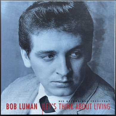 Bob Luman - Let's Think About Living -His Recordings 1955-1967