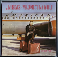 Load image into Gallery viewer, Reeves, Jim - Welcome To My World