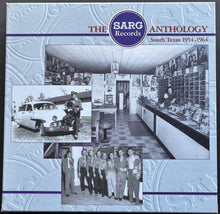 Load image into Gallery viewer, V/A - The Sarg Records Anthology- South Texas 1954-1964