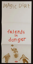 Load image into Gallery viewer, Magic Dirt - Friends In Danger