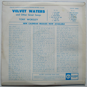 Tony Worsley - Velvet Waters And Other Great Songs