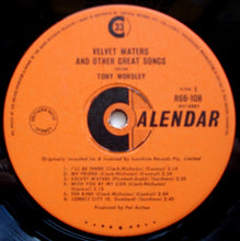 Load image into Gallery viewer, Tony Worsley - Velvet Waters And Other Great Songs