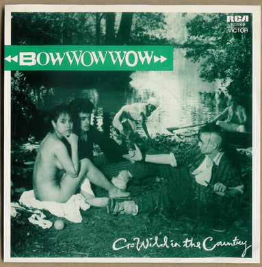 Bow Wow Wow - Go Wild In The Country