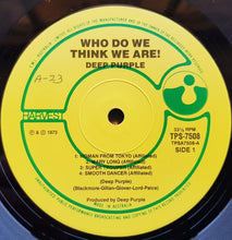 Load image into Gallery viewer, Deep Purple - Who Do We Think We Are!