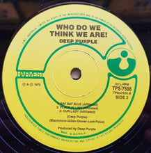 Load image into Gallery viewer, Deep Purple - Who Do We Think We Are!