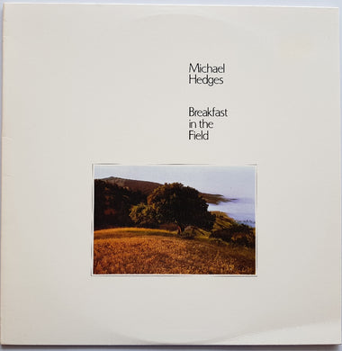 Michael Hedges - Breakfast In The Field