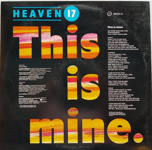 Heaven 17 - This Is Mine (Extended Version)