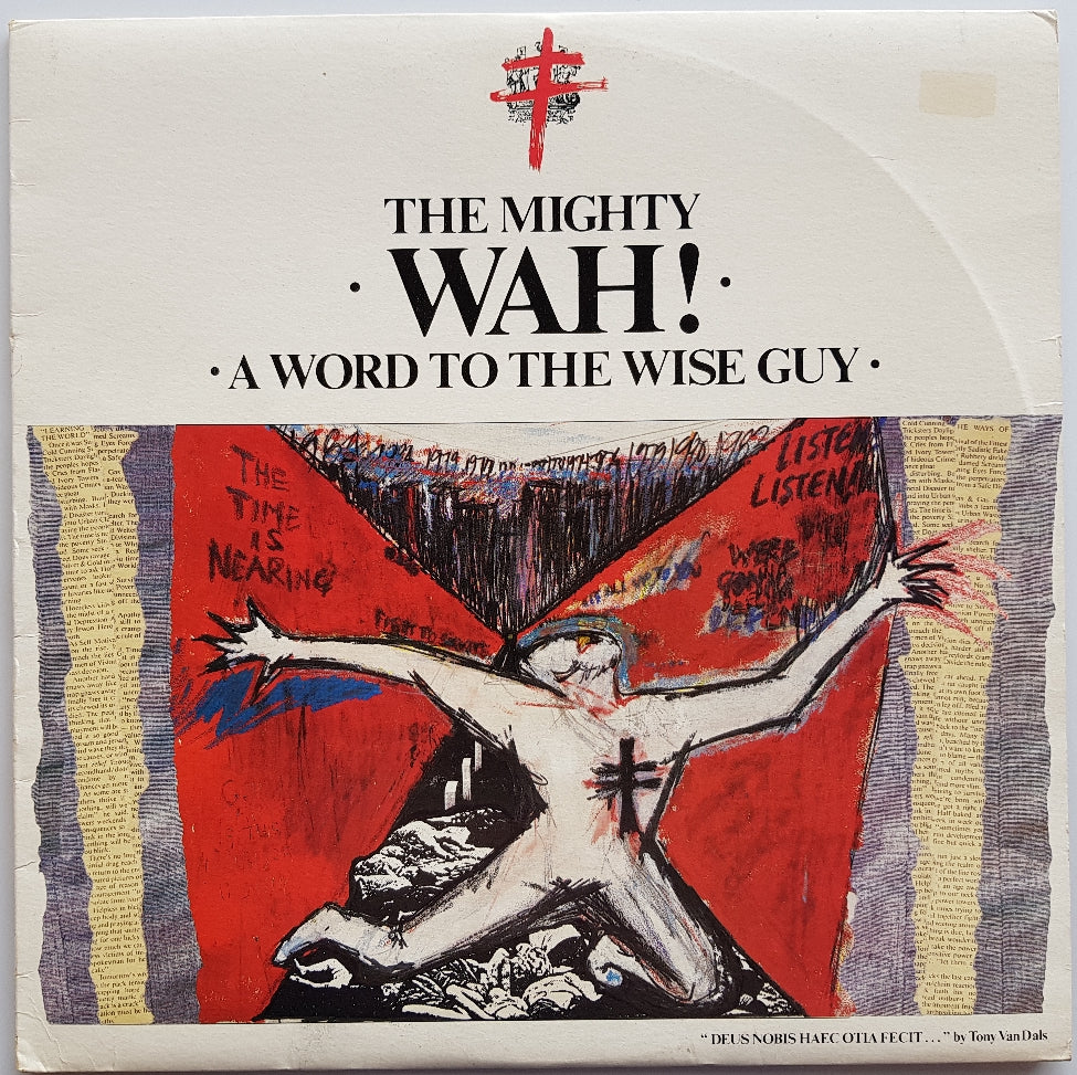 Wah! - A Word To The Wise Guy
