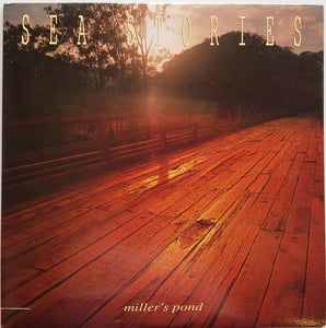 Sea Stories - Miller's Pond