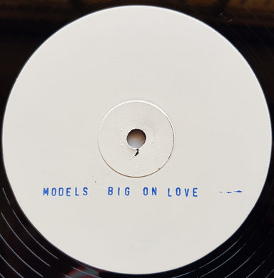 Models - Big On Love