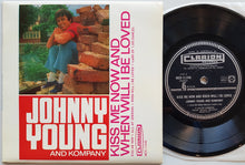 Load image into Gallery viewer, Young &amp; Kompany, Johnny - Kiss Me Now And When Will I Be Loved