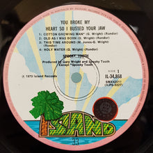 Load image into Gallery viewer, Spooky Tooth - You Broke My Heart So...I Busted Your Jaw