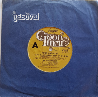 Johnson, Kevin - Rock And Roll-I Gave You The Best Years Of My Life