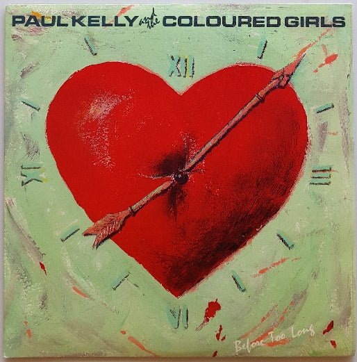 Kelly, Paul (& The Coloured Girls) - Before Too Long
