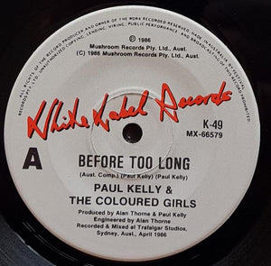 Kelly, Paul (& The Coloured Girls) - Before Too Long