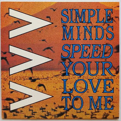 Simple Minds - Speed Your Love To Me