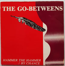 Load image into Gallery viewer, Go-Betweens - Hammer The Hammer