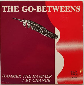 Go-Betweens - Hammer The Hammer