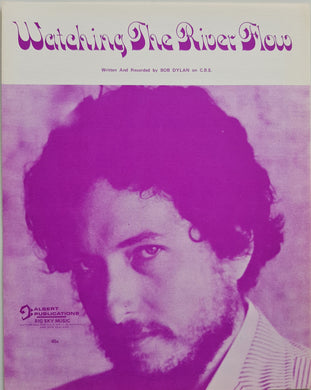 Bob Dylan - Watching The River Flow