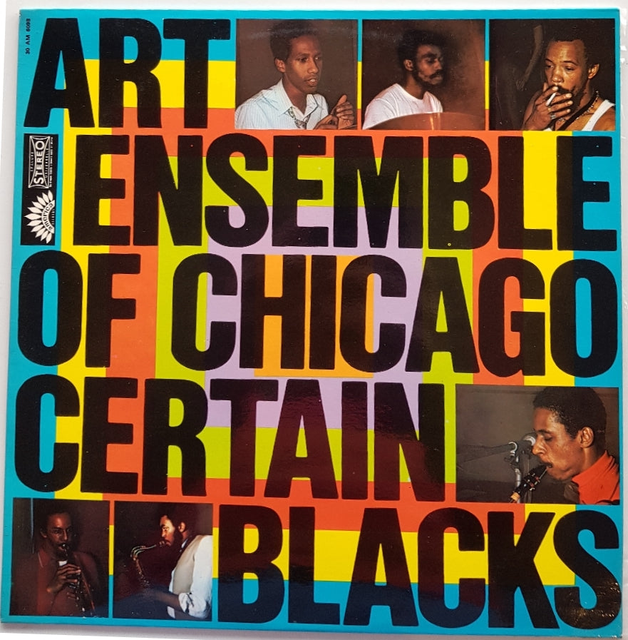 Art Ensemble Of Chicago - Certain Blacks