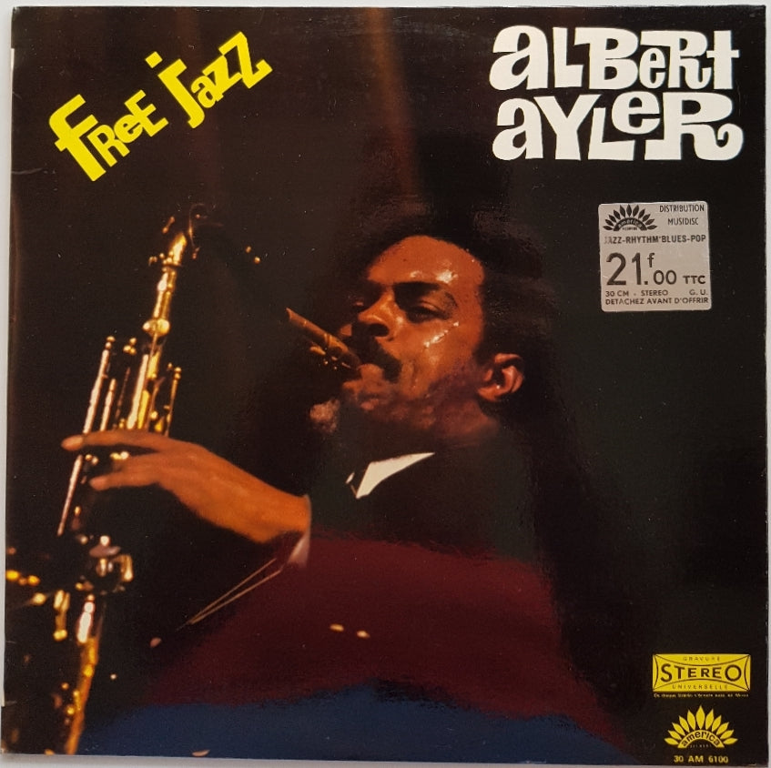 Albert Ayler - Free Jazz