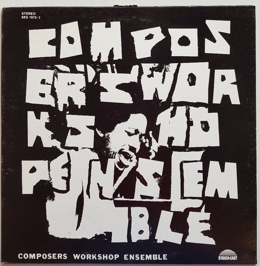 Composers Workshop Ensemble - Composers Workshop Ensemble