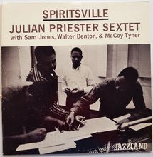 Load image into Gallery viewer, Julian Priester Sextet - Spiritsville