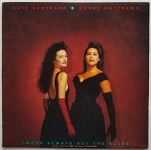 Load image into Gallery viewer, Kate Ceberano - You&#39;ve Always Got The Blues